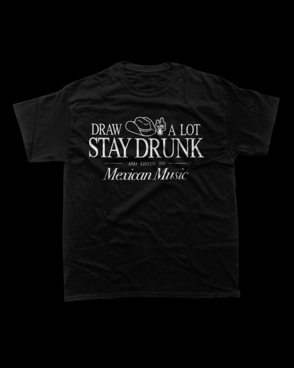 Draw-A-Lot-front-gildan Stay Drunk Negra